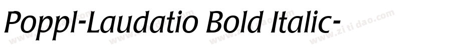 Poppl-Laudatio Bold Italic字体转换
